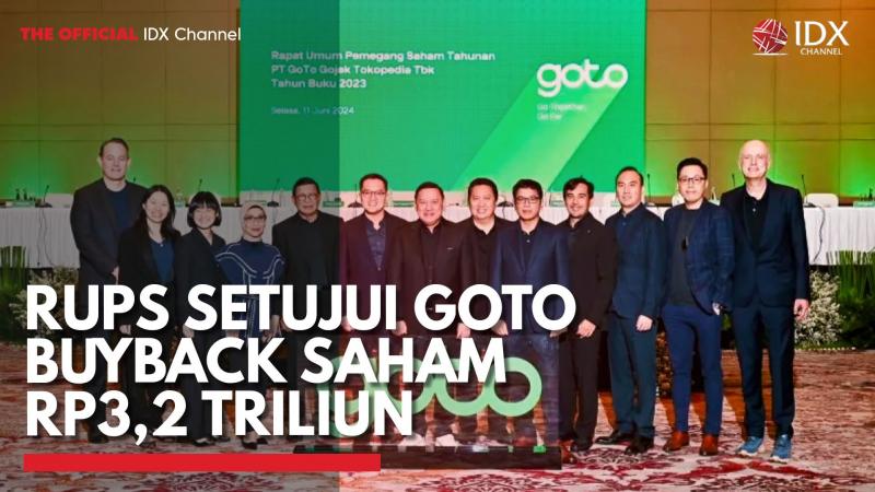 RUPS Setujui GOTO Buyback Saham Rp3,2 Triliun. (Sumber : IDX Channel)