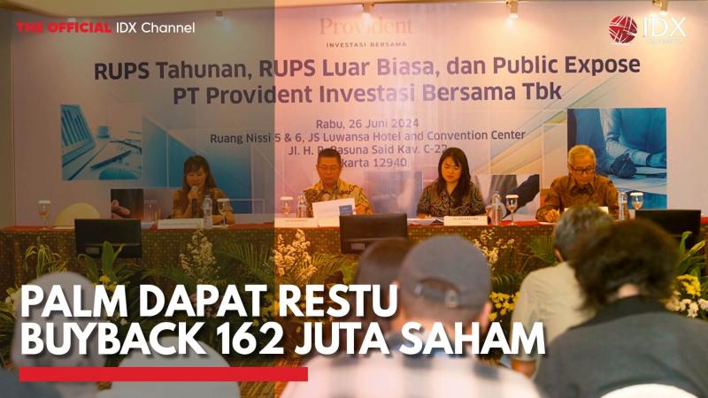 PALM Dapat Restu Buyback 162 Juta Saham,(Sumber: IDX CHANNEL)