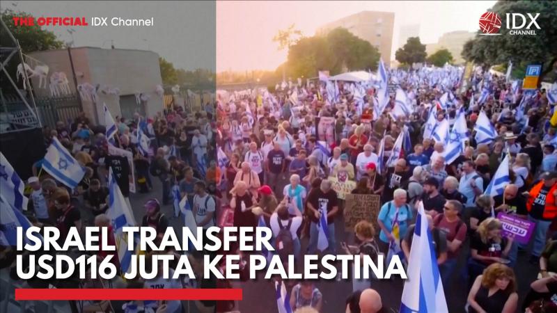Israel Transfer USD116 Juta ke Palestina,(Sumber: IDX CHANNEL)