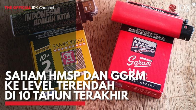 Saham HMSP dan GGRM ke Level Terendah di 10 Tahun Terakhir. (Sumber : IDX Channel)
