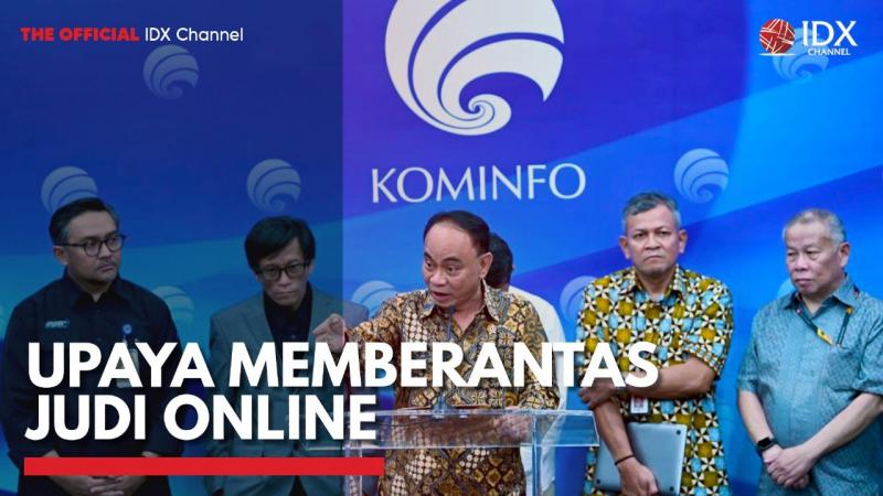 Upaya Memberantas Judi Online. (Sumber : IDX Channel)