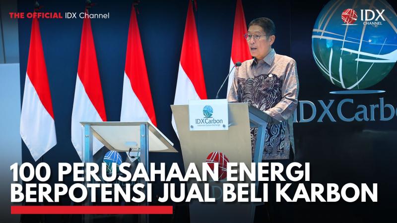 100 Perusahaan Energi Berpotensi Jual Beli Karbon. (Sumber : IDX Channel)