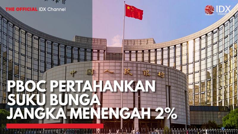 PBoC Pertahankan Suku Bunga Jangka Menengah 2%,(Sumber: IDX CHANNEL)
