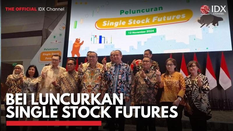 BEI Luncurkan Single Stock Futures. (Sumber : IDX Channel)