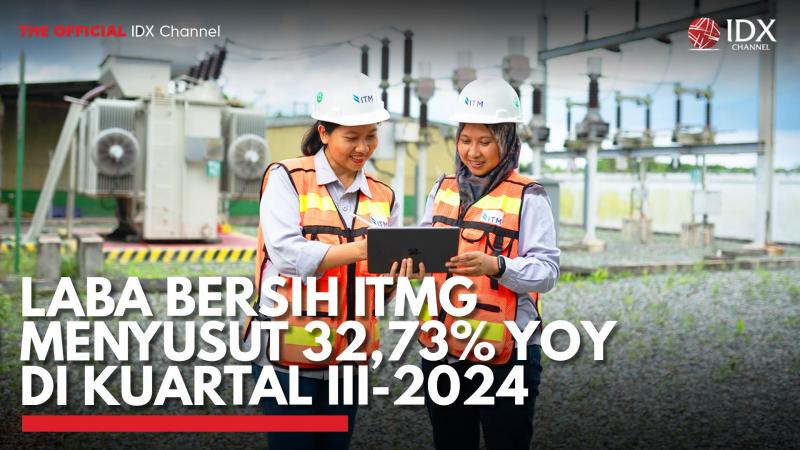 Laba Bersih ITMG Menyusut 32,73% YoY di Kuartal III-2024. (Sumber : IDX Channel)