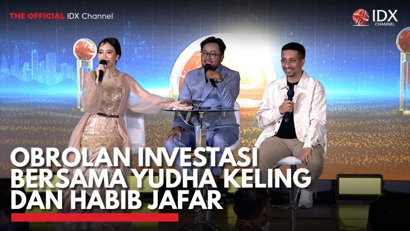 Obrolan Investasi Bersama Yudha Keling dan Habib Jafar. (Sumber : IDX Channel)