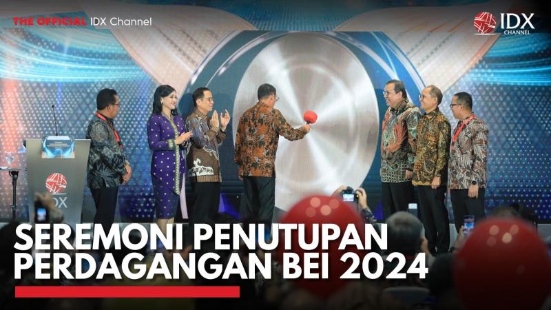 Seremoni Penutupan Perdagangan BEI 2024. (Sumber : IDX Channel)