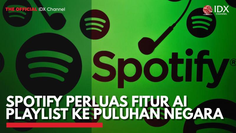 Spotify Perluas Fitur AI Playlist ke Puluhan Negara. (Sumber : IDX Channel)