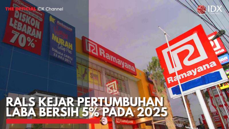 RALS Kejar Pertumbuhan Laba Bersih 5% pada 2025. (Sumber : IDX Channel)