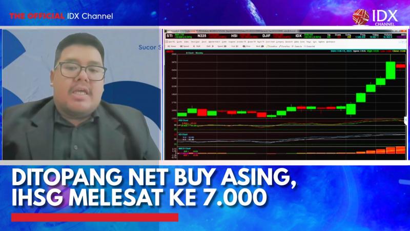 Ditopang Net Buy Asing, IHSG Melesat ke 7.000,(Sumber: IDX CHANNE)