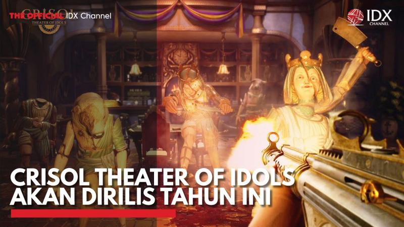 Crisol Theater of Idols Akan Dirilis Tahun ini. (Sumber : IDX Channel)