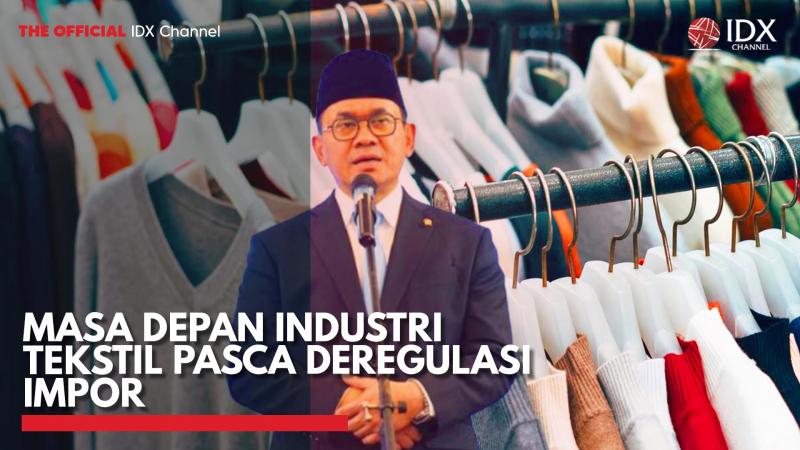 Revisi Permendag, Syarat Impor Pakaian dan Aksesori Alami Perubahan. (Sumber: IDX Channel)