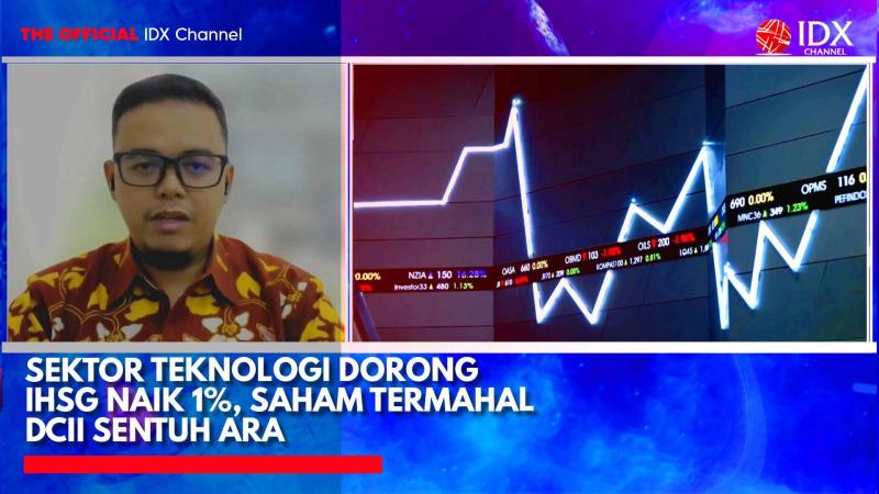 Sektor Teknologi Dorong IHSG Naik 1%. (Sumber: IDX Channel)