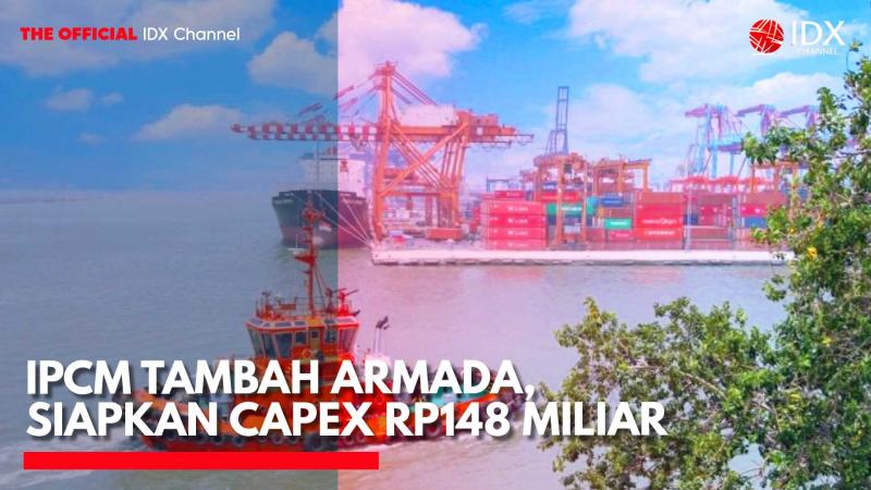 IPCM Tambah Armada, Siapkan Capex Rp148 Miliar. (Sumber: IDX Channel)