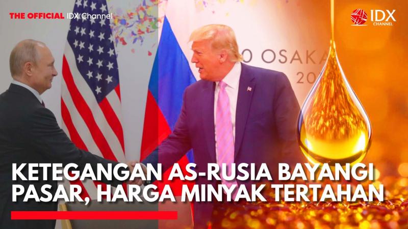 Ketegangan AS-Rusia Bayangi Pasar, Harga Minyak Tertahan dan Bursa Dunia Kompak Terkoreksi. (Sumber: IDX Channel)
