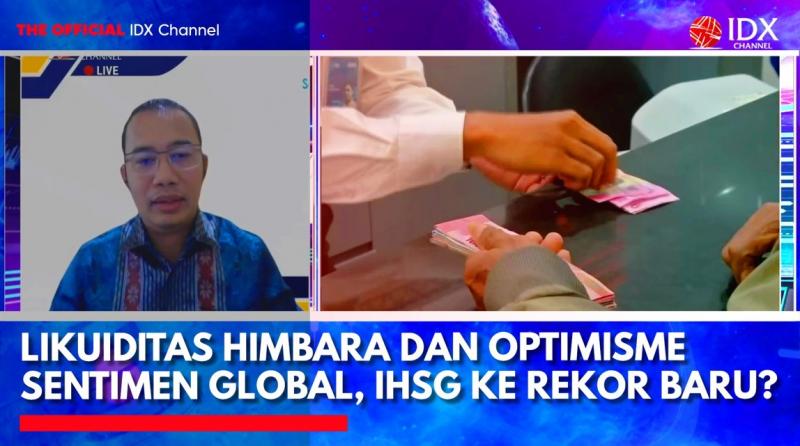 Likuiditas Himbara dan Optimisme Sentimen Global, IHSG ke Rekor Baru?. (Sumber: IDX Channel)