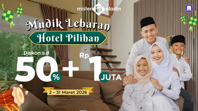 Mudik Lebaran Lebih Hemat, Ada Diskon Hotel hingga 50 Persen Plus Rp1 Juta
