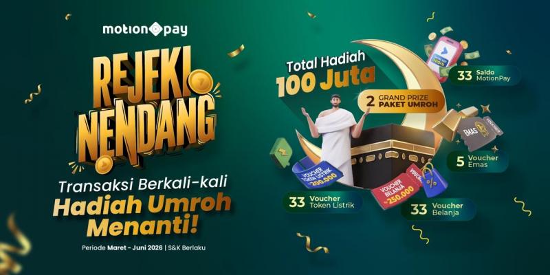 MotionPay Luncurkan Program Undian “Rejeki Nendang” Berhadiah Ratusan Juta & Umroh Gratis