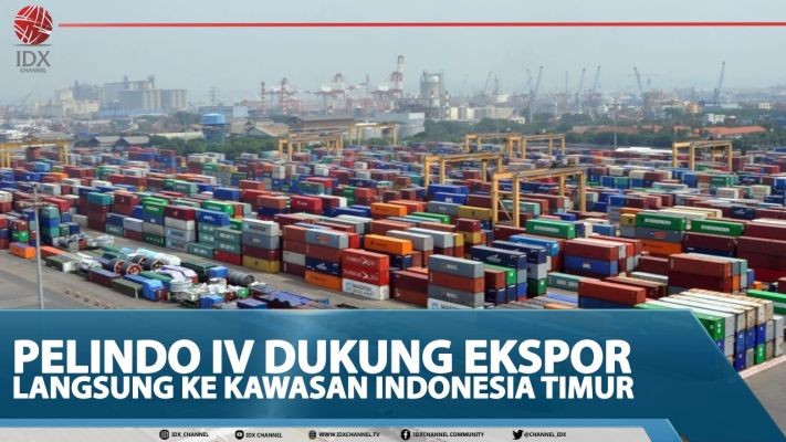 Pelindo IV Dukung Ekspor Langsung Ke Kawasan Indonesia Timur