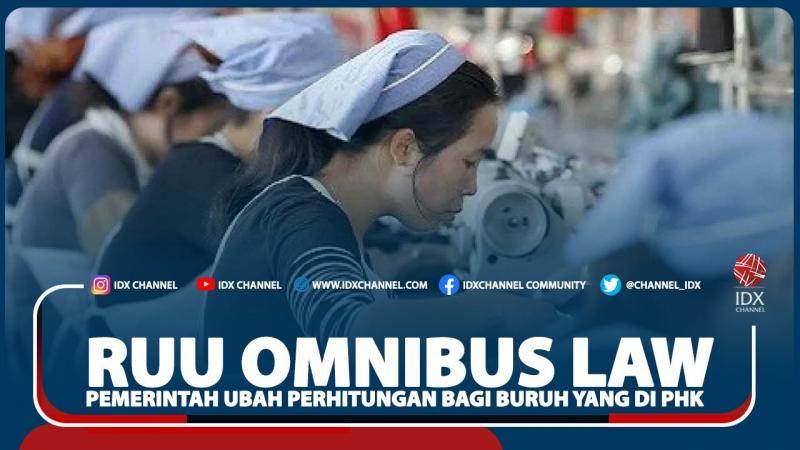 RUU Omnibus Law, Pemerintah Ubah Perhitungan Bagi Buruh Yang Di PHK