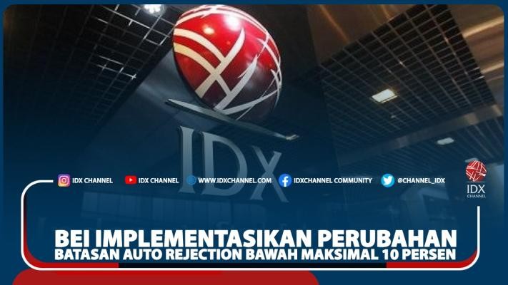 BEI Implementasikan Perubahan Batasan Auto Rejection Bawah Maksimal 10 Persen