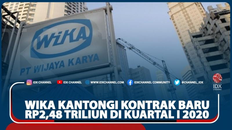 Wika Kantongi Kontrak Baru Rp2,48 Triliun Di Kuartal I 2020