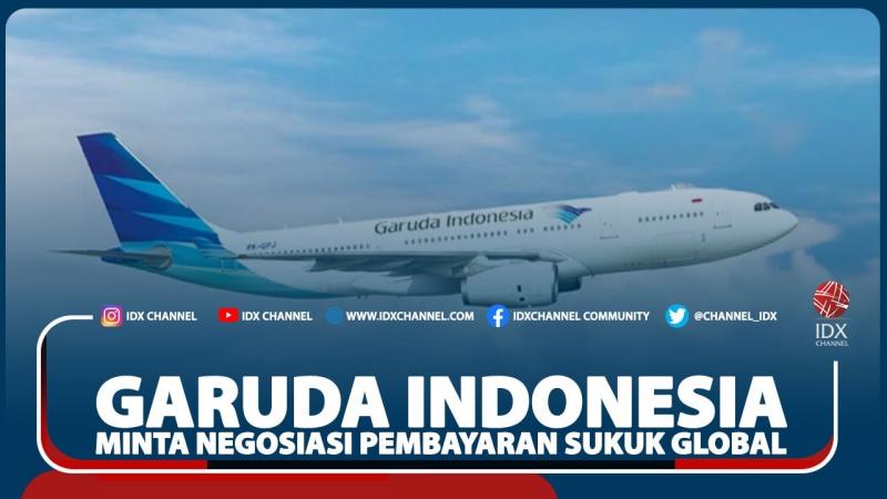 Garuda Indonesia Minta Negosiasi Pembayaran Sukuk Global