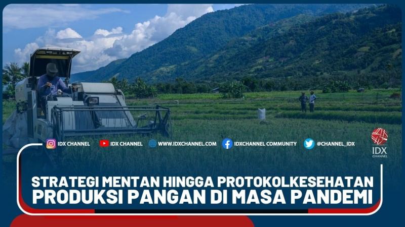 Strategi Mentan Hingga Protokol Kesehatan Produksi Pangan Di Masa Pandemi – Market Review Part 1