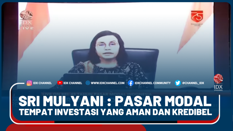 Sri Mulyani : Pasar Modal Tempat Investasi Yang Aman dan Kredibel