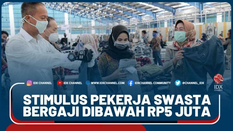 Stimulus Pekerja Swasta Bergaji Dibawah Rp5 Juta - Market Review Part 1