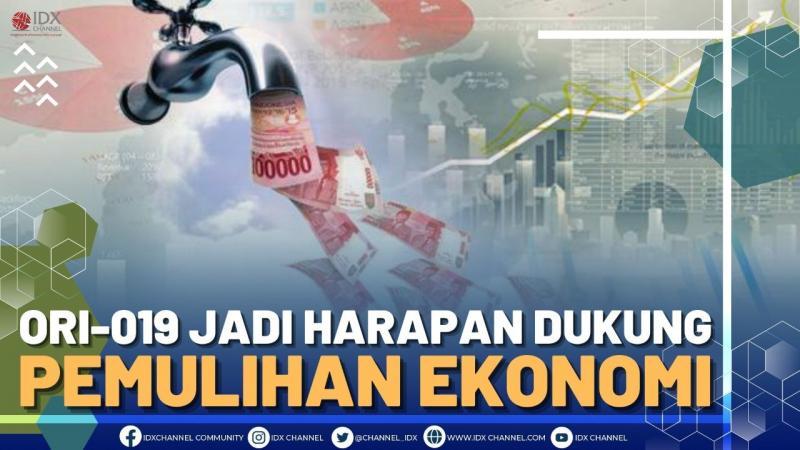ORI019 Jadi Harapan Dukung Pemulihan Ekonomi - Market Review Part 5
