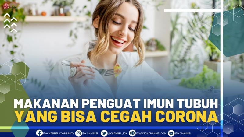 Makanan Penguat Imun Tubuh yang Bisa Cegah Corona