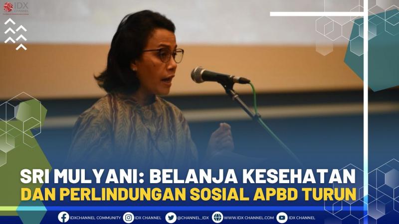 Sri Mulyani: Belanja Kesehatan dan Perlindungan Sosial APBD Turun