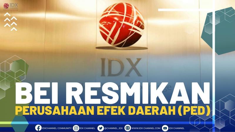 BEI Resmikan Perusahaan Efek Daerah (PED)