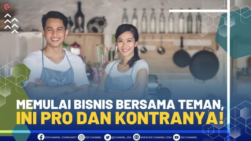 Memulai Bisnis Bersama Teman, Ini Pro dan Kontranya!